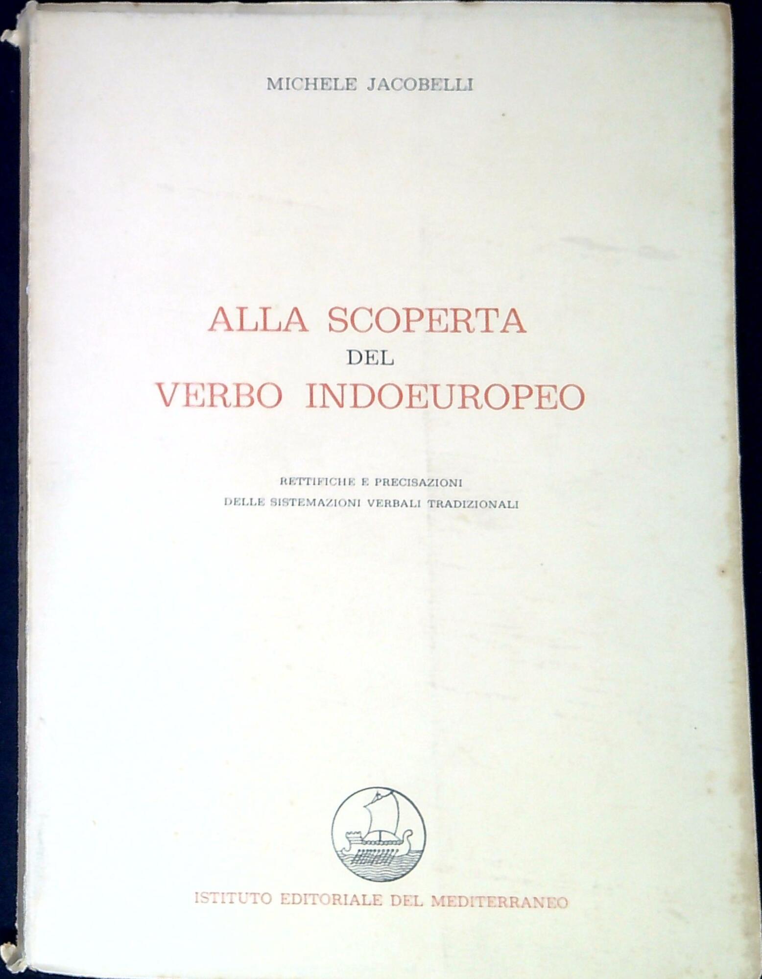 Alla scoperta del verbo indoeuropeo : rettifiche e precisazioni delle …