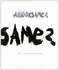 Alllooksame? Artchinajapankoreart-Artecinagiapponecorearte. Catalogo della mostra Ediz. illustrata