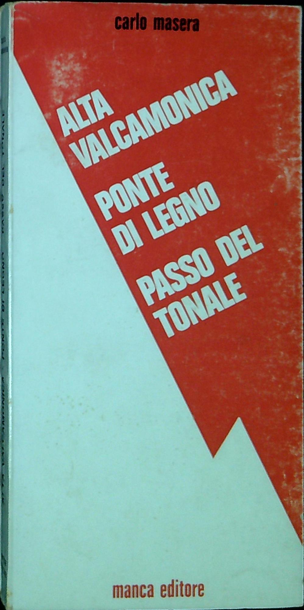 Alta Valcamonica, Ponte di Legno, Passo del Tonale