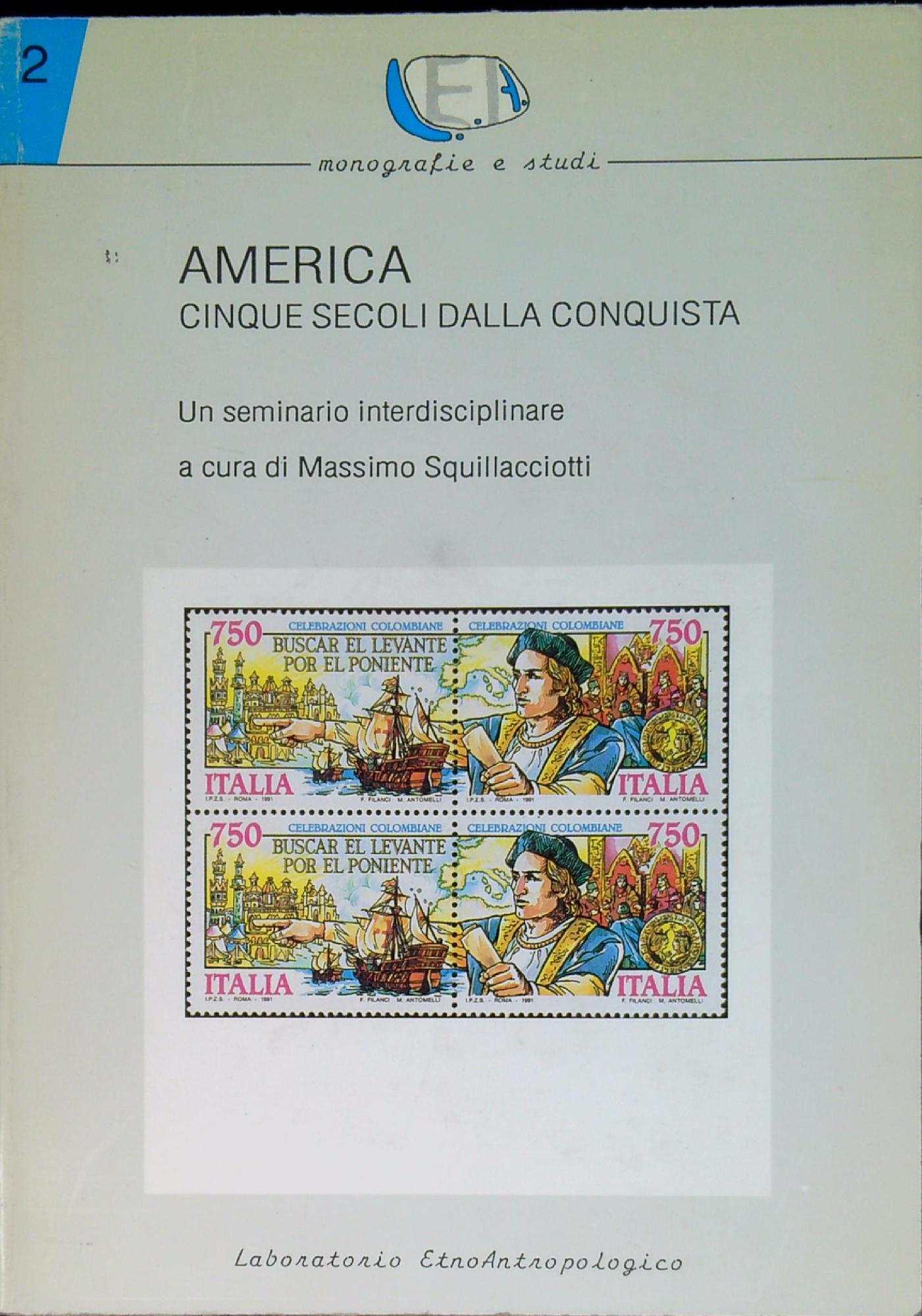 America: cinque secoli dalla conquista : saggi dal seminario interdisciplinare …