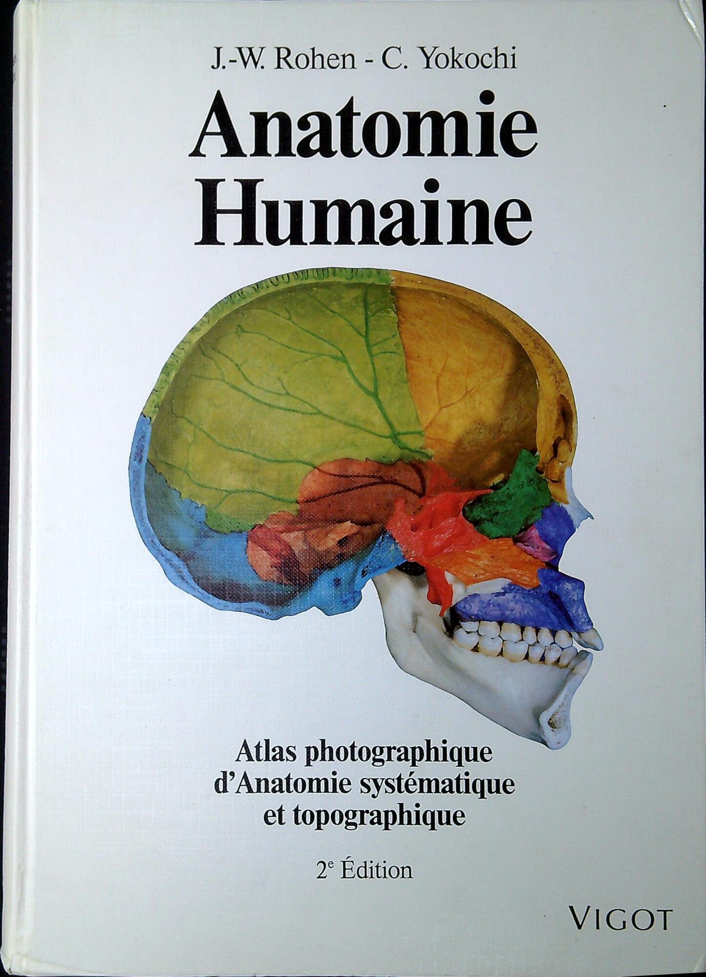 Anatomie humaine: Atlas photographique de l'anatomie systématique et topographique: 2 …