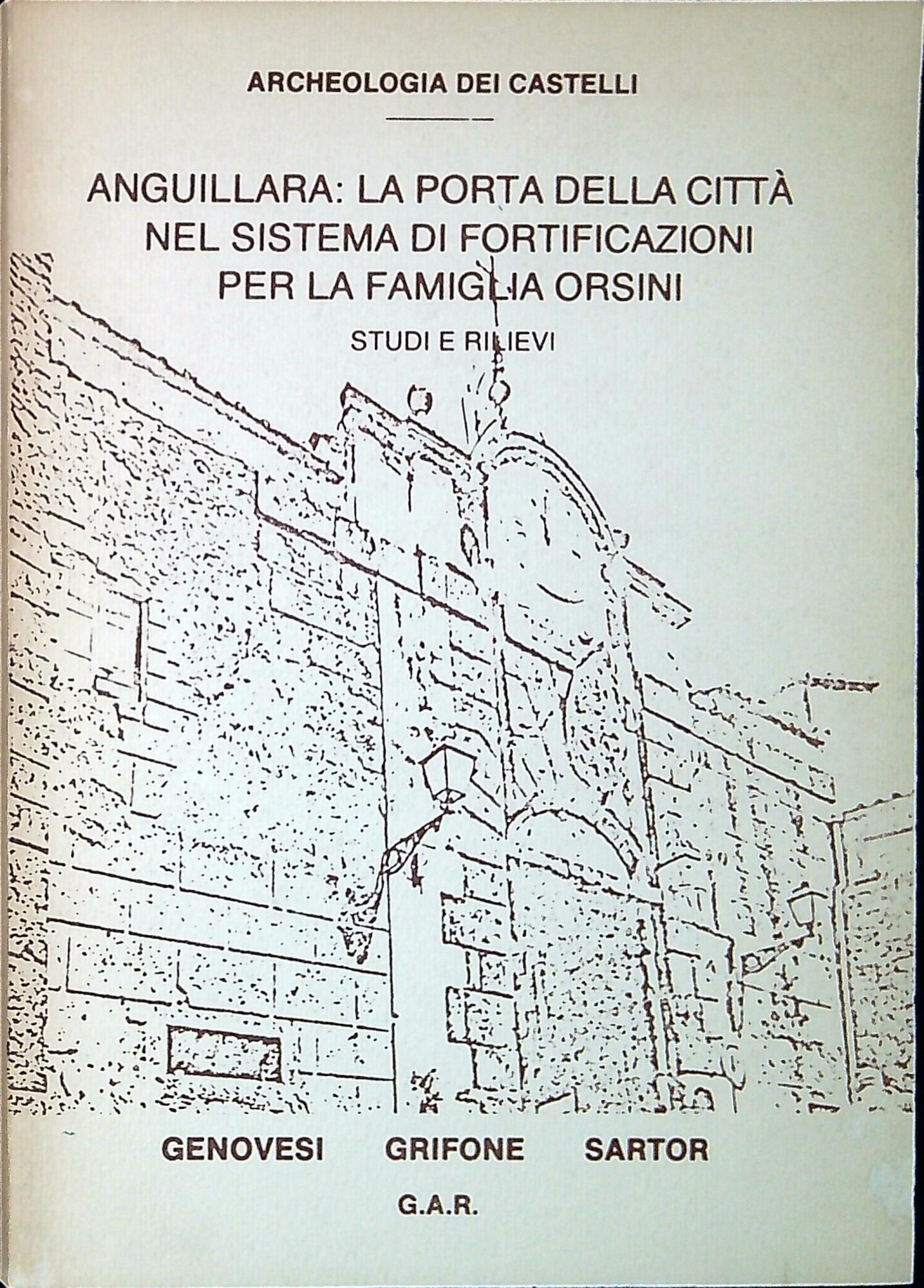 Anguillara: la porta della città nel sistema di fortificazioni per …