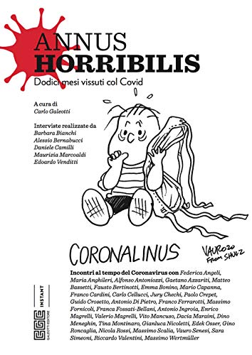 Annus Horribilis. Dodici mesi vissuti col Covid