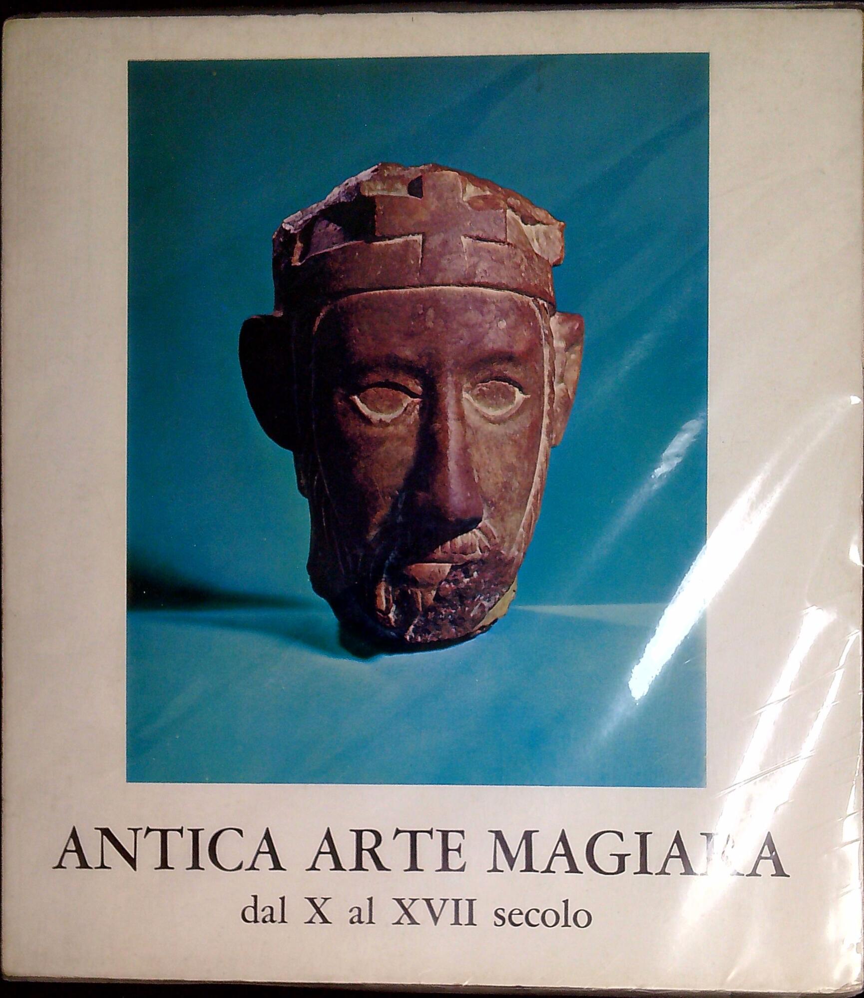 Antica arte magiara : dal X al XVII secolo