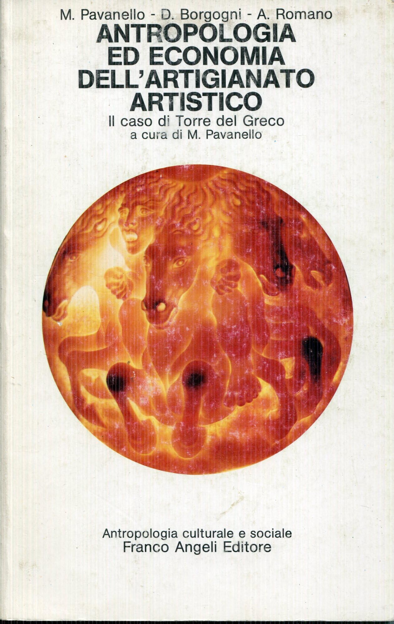 Antropologia ed economia dell'artigianato artistico. Il caso di Torre del …