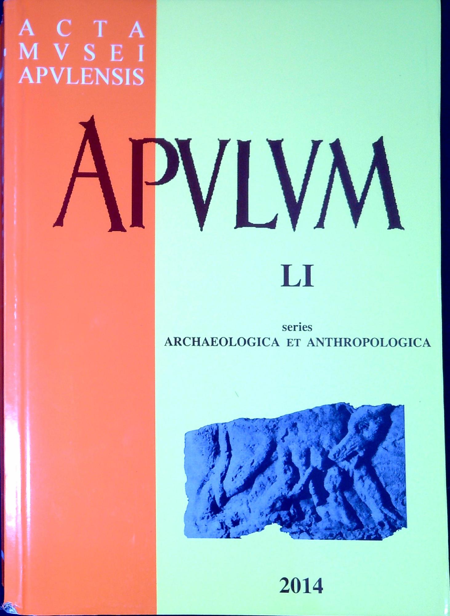 Apulum. Series Archaeologica et anthropologica Vol. LI