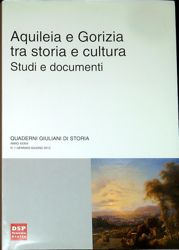Aquileia e Gorizia tra storia e cultura : studi e …
