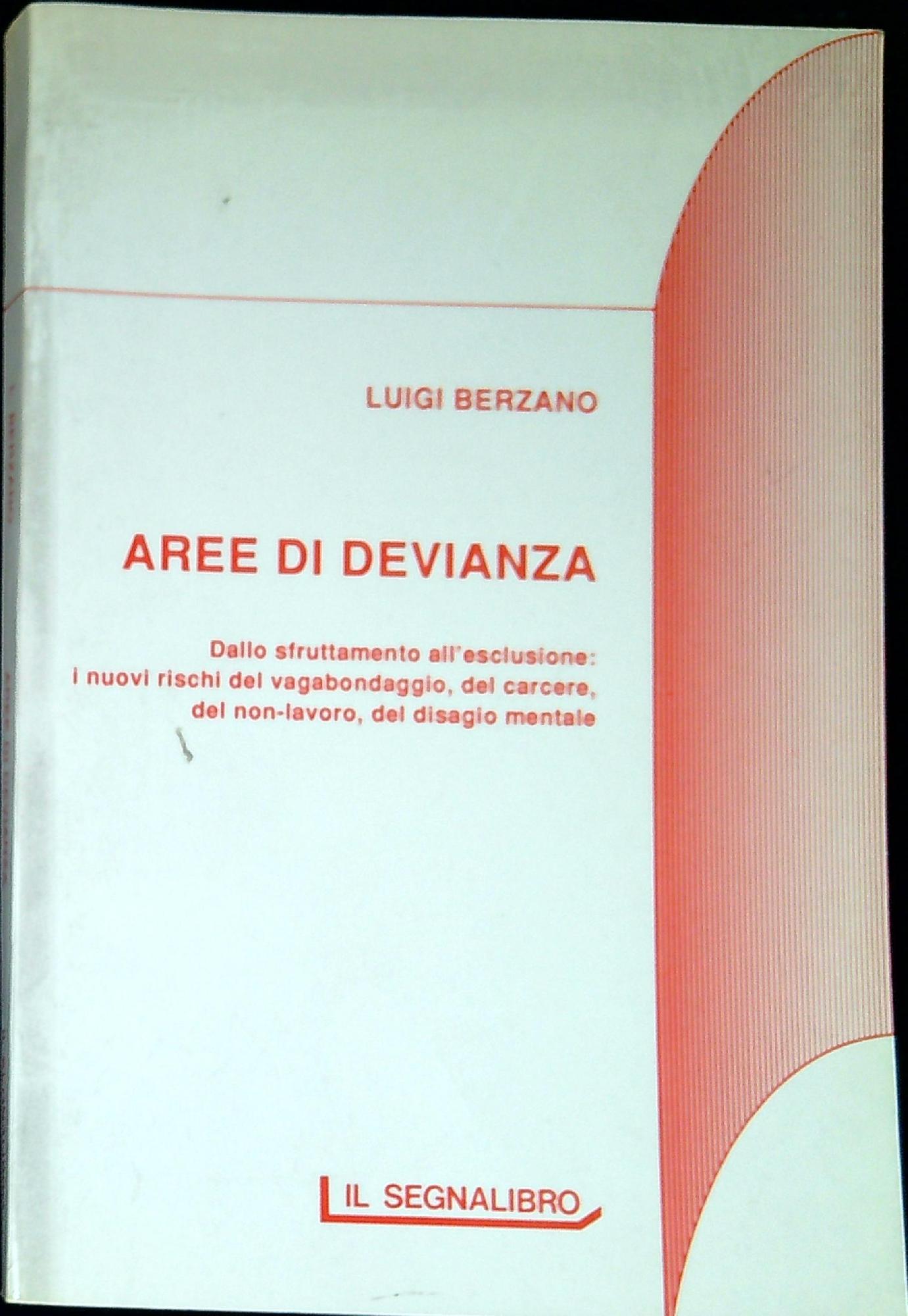 Aree di devianza : dallo sfruttamento all'esclusione : i nuovi …