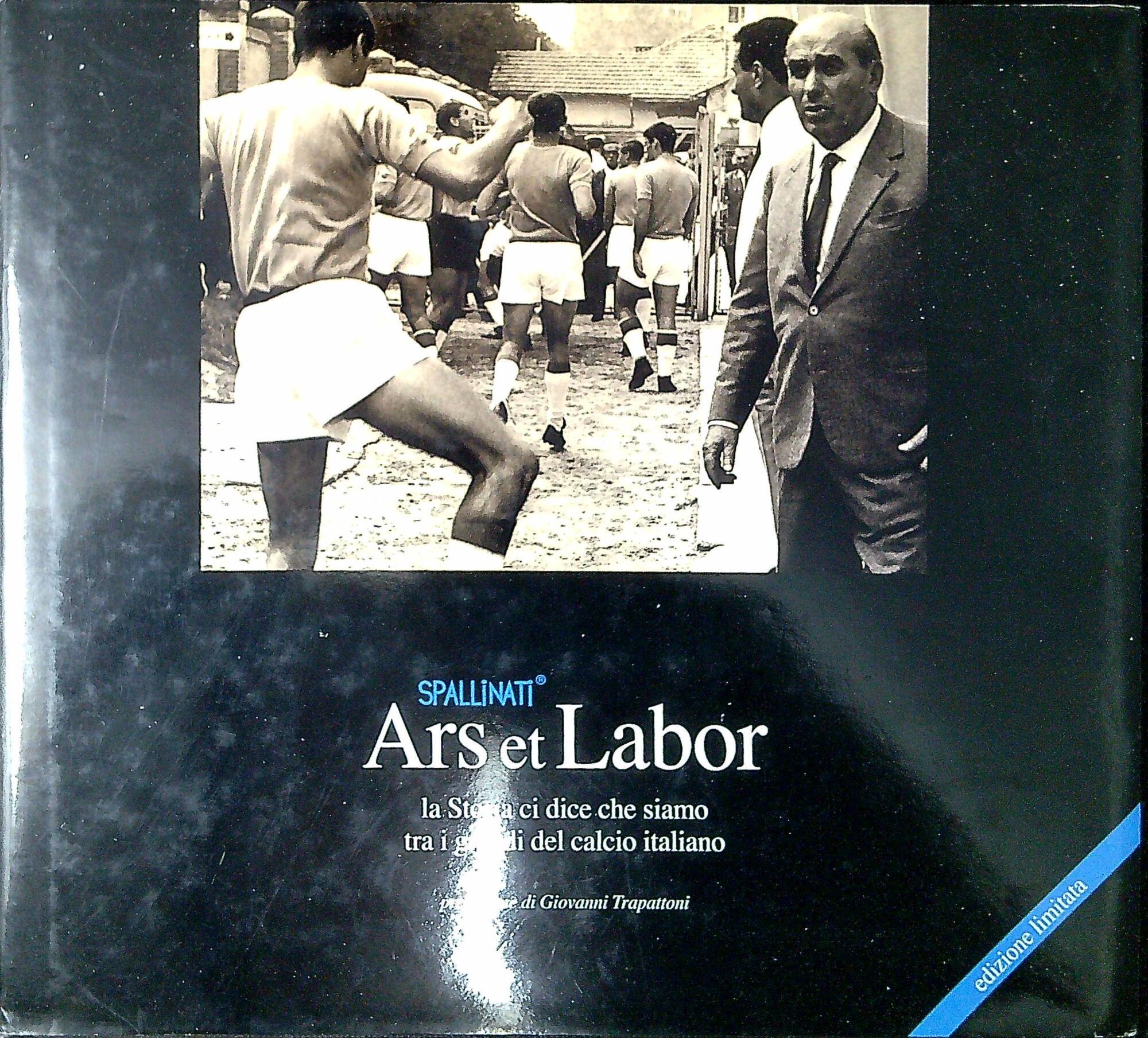 Ars et labor : la storia ci dice che siamo …
