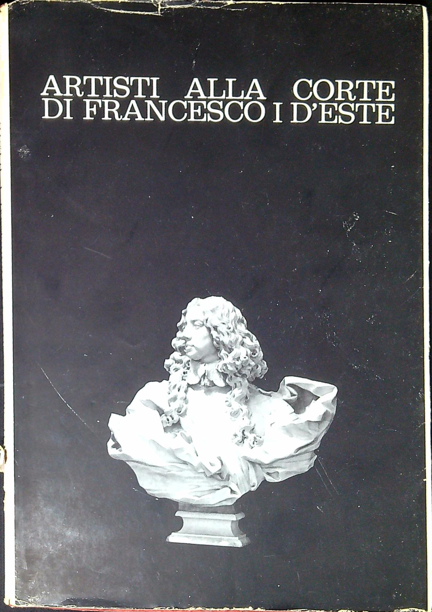 Artisti alla corte di Francesco I d'Este