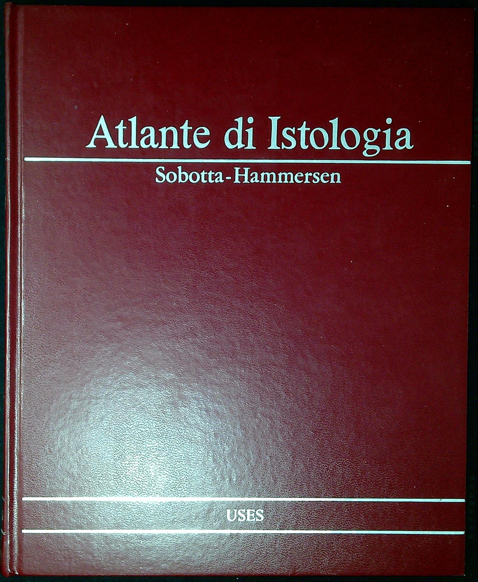 Atlante di istologia dell'uomo : citologia, istologia e anatomia microscopica