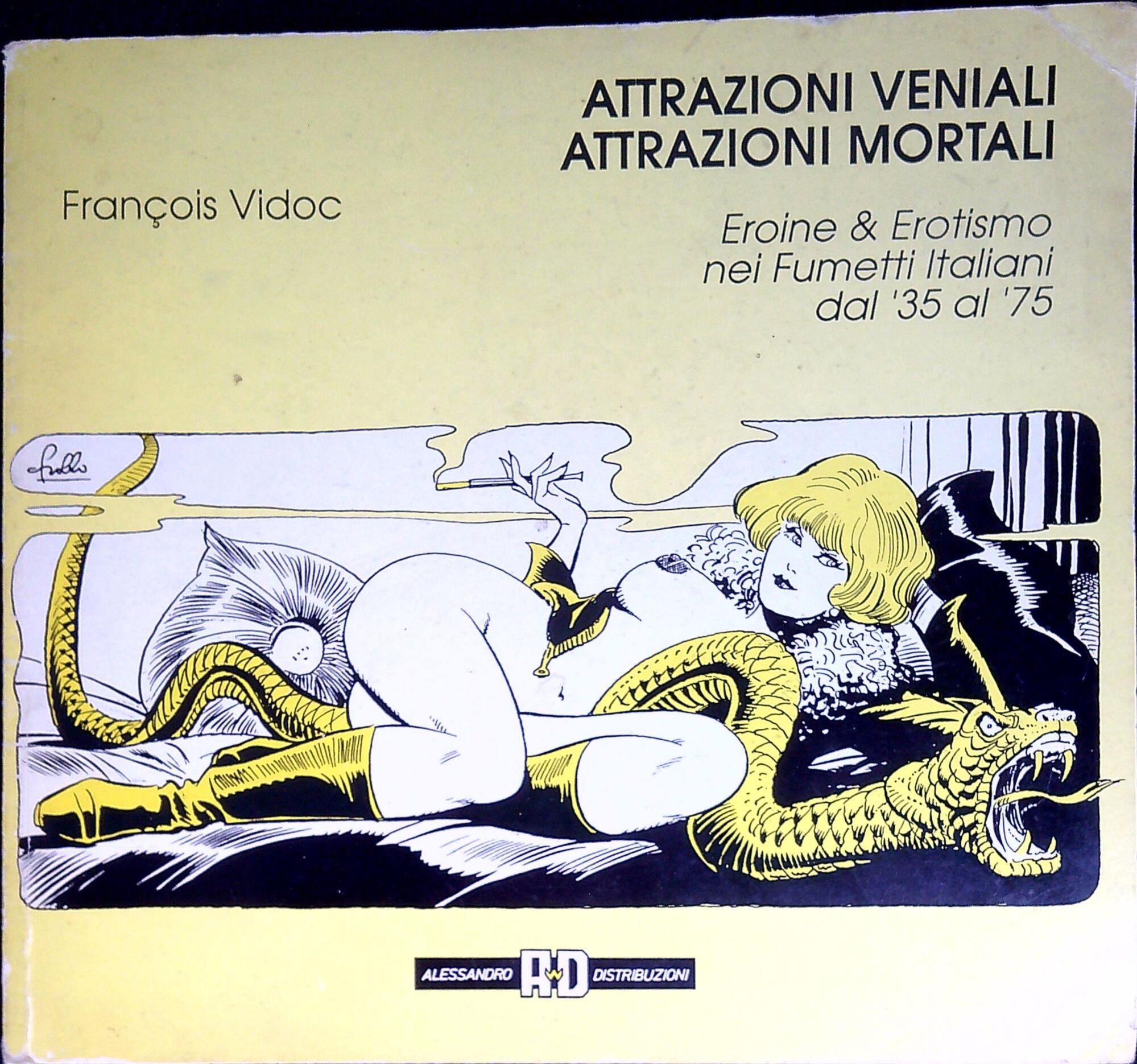 Attrazioni veniali, attrazioni mortali : eroine &amp; erotismo nei fumetti …