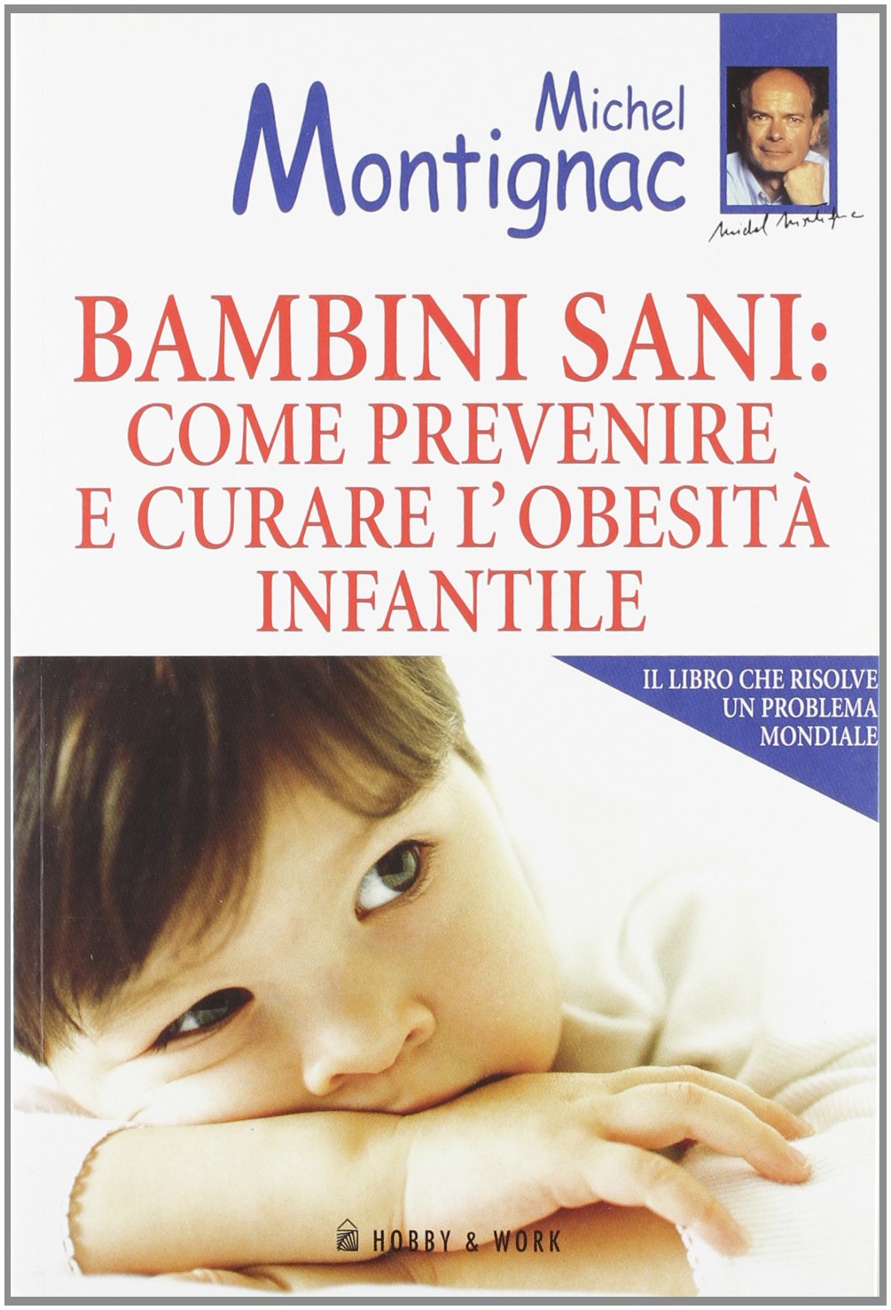 Bambini sani: come prevenire e curare l'obesità infantile