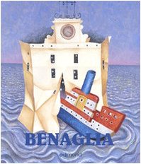 Benaglia. La stanza del mare. Catalogo della mostra (Civitavecchia, 6 …