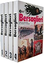 Bersaglieri : epopea dei fanti piumati da La Marmora ai …