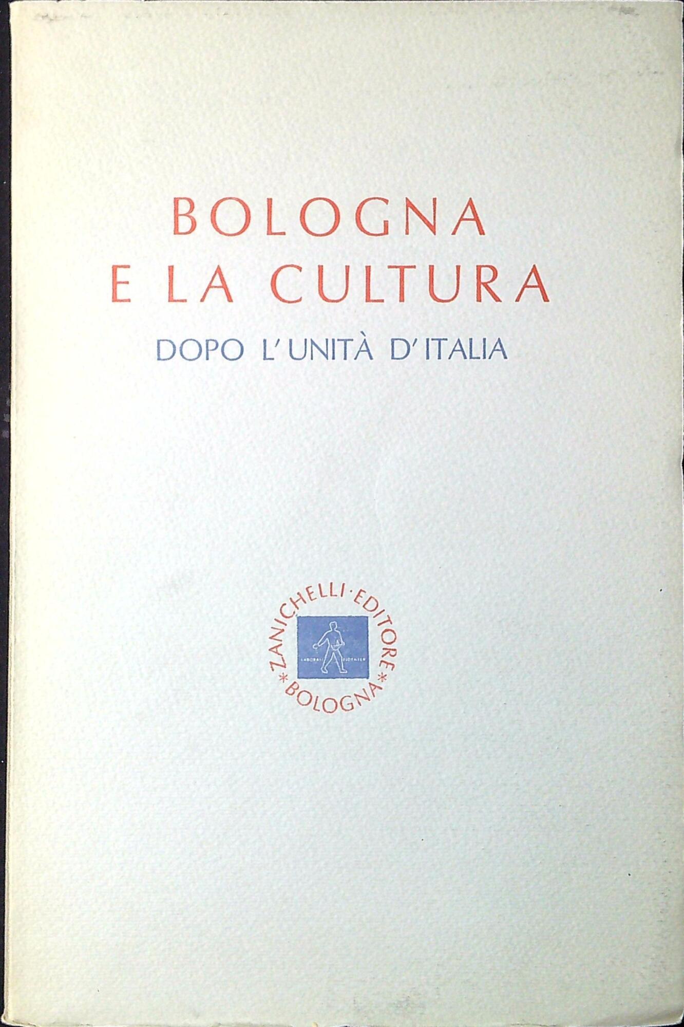 Bologna e la cultura dopo l'Unita d'Italia