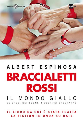 Braccialetti rossi: Il Mondo giallo