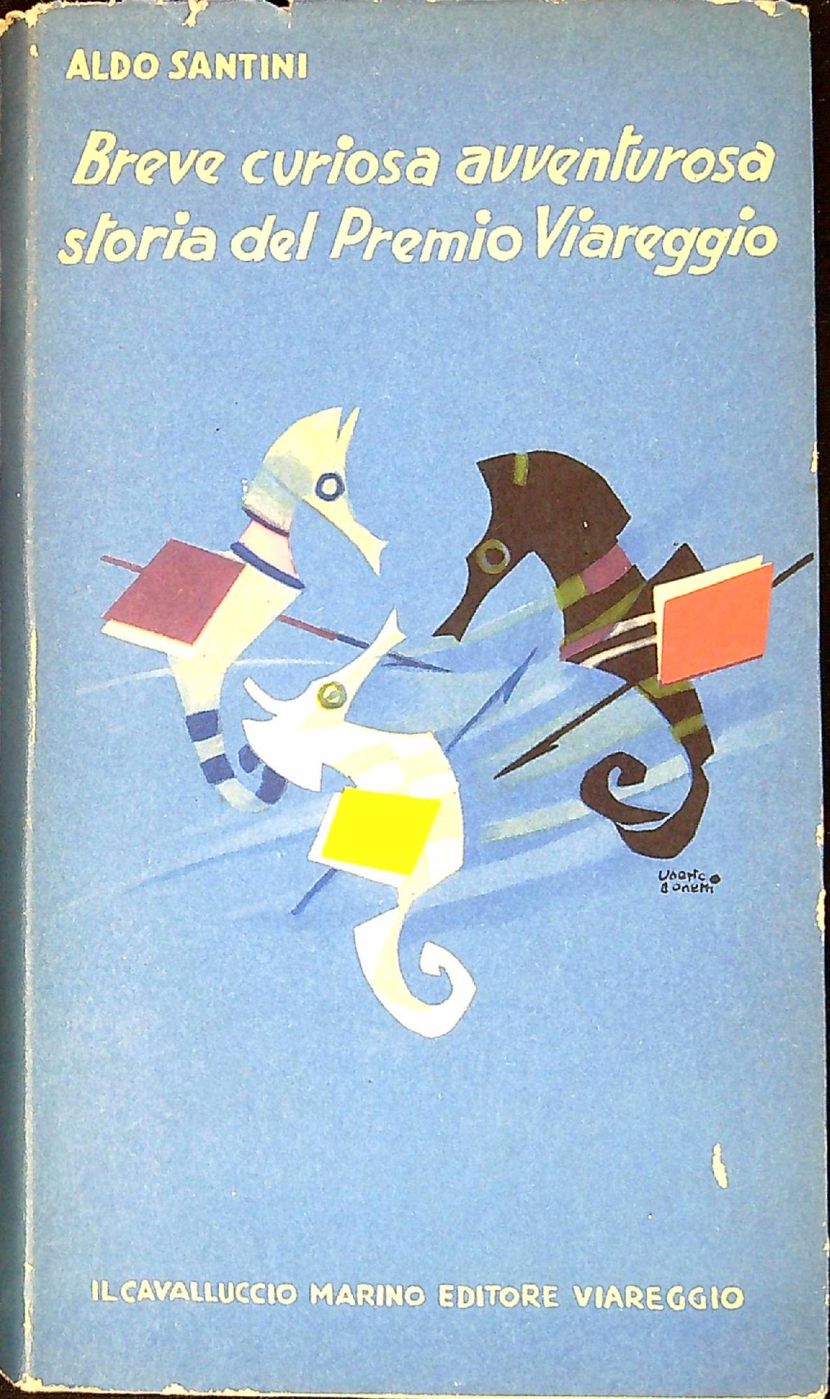 Breve curiosa avventurosa storia del premio Viareggio