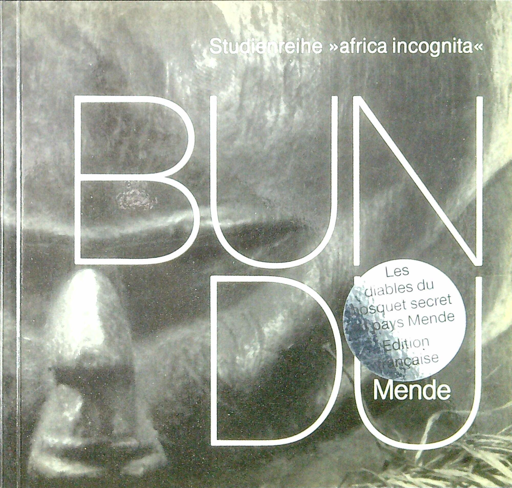 Bundu : Buschteufel im Land der Mende