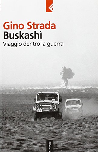 Buskashì. Viaggio dentro la guerra