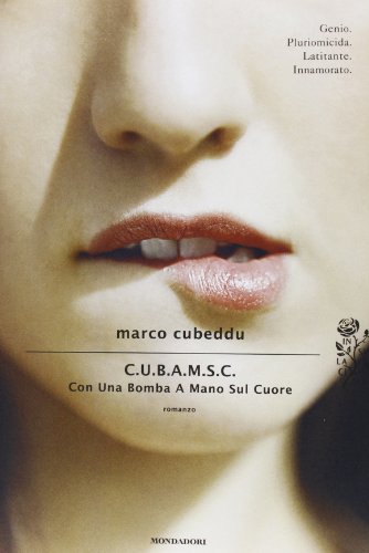 C.U.B.A.M.S.C. Con Una Bomba A Mano Sul Cuore