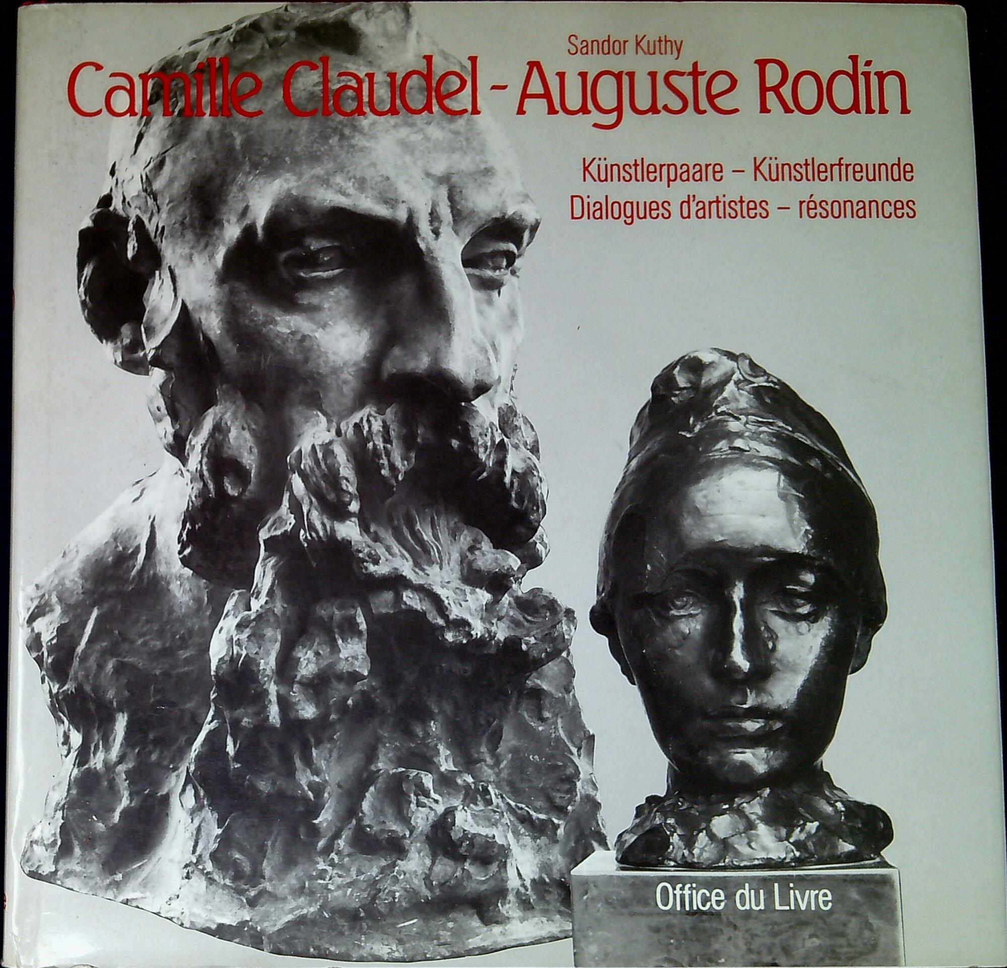 Camille Claudel-Auguste Rodin : Künstlerpaare-Künstlerfreunde Dialogues d'artistes-résonances