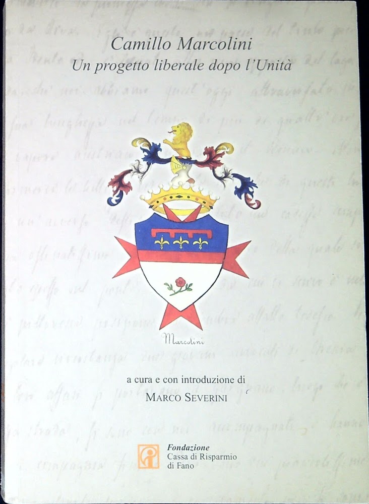 Camillo Marcolini : un progetto liberale dopo l'Unità