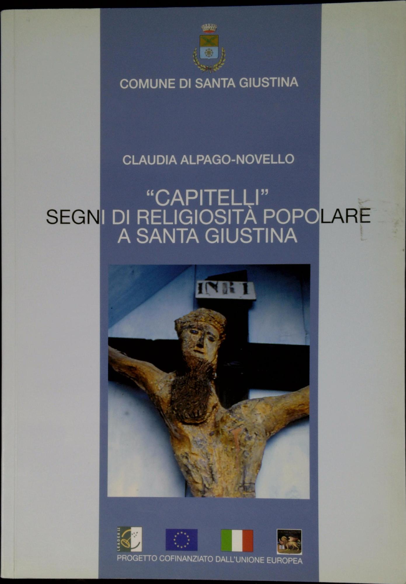 Capitelli : segni di religiosità popolare a Santa Giustina