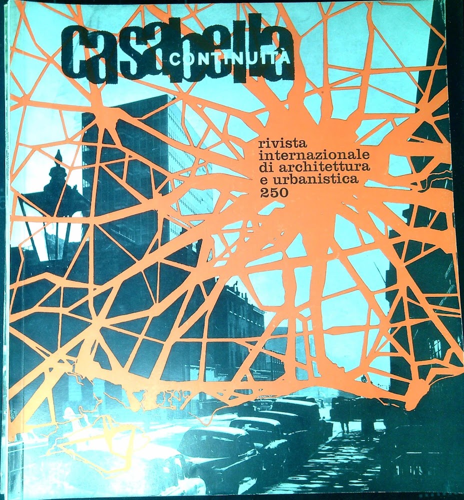 Casabella-continuità : rivista internazionale di architettura e urbanistica. N. 250 …