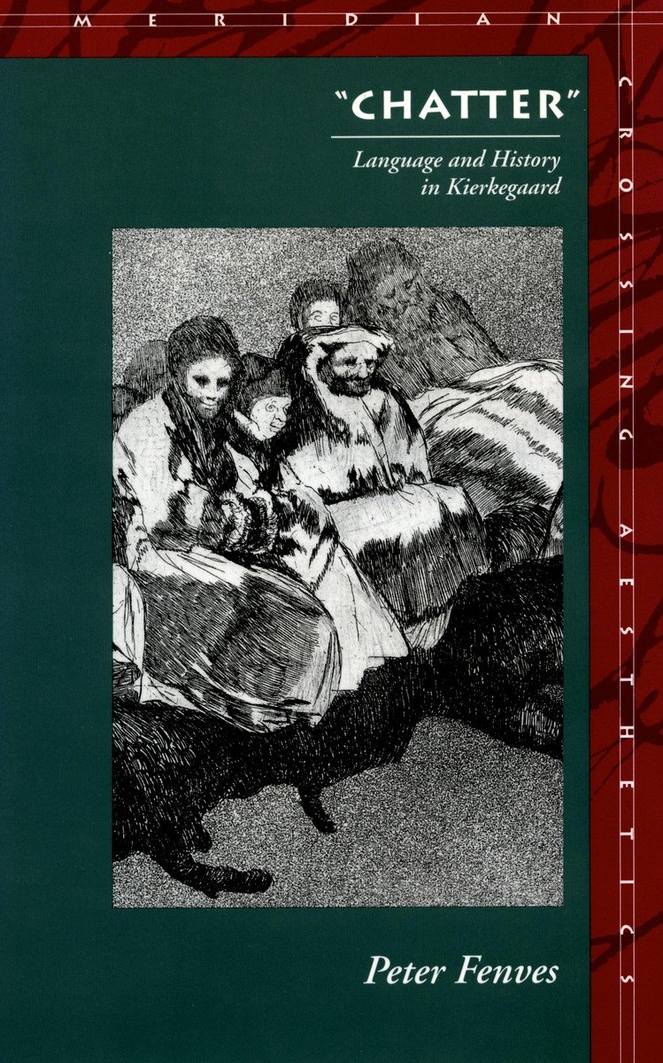 Chatter: Language and History in Kierkegaard