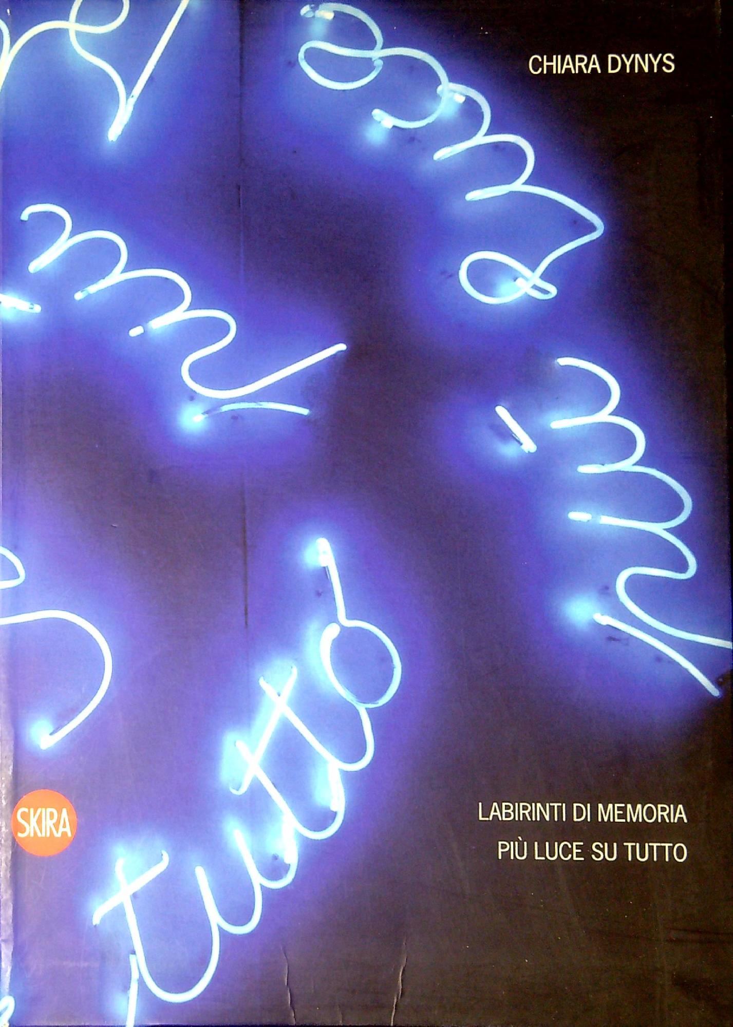 Chiara Dynys: Labirinti di memoria, Più luce su tutto