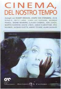 Cinema, del nostro tempo. Dialoghi con Robert Bresson, Joseph von …