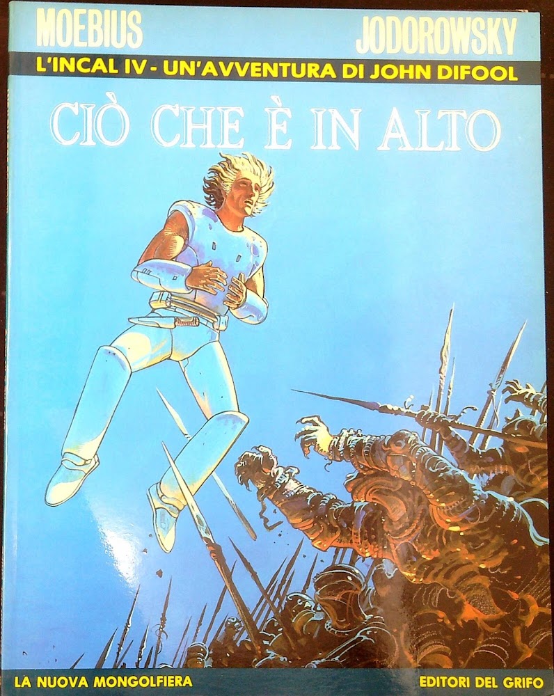 Ciò che è in alto : l'Incal 4., un'avventura di …