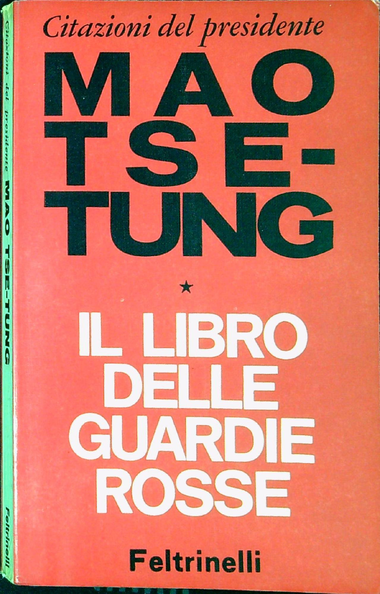 Citazioni del presidente Mao Tse-tung : il libro delle guardie …