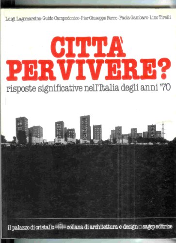 Città per vivere? Risposte significative nell'Italia degli anni '70