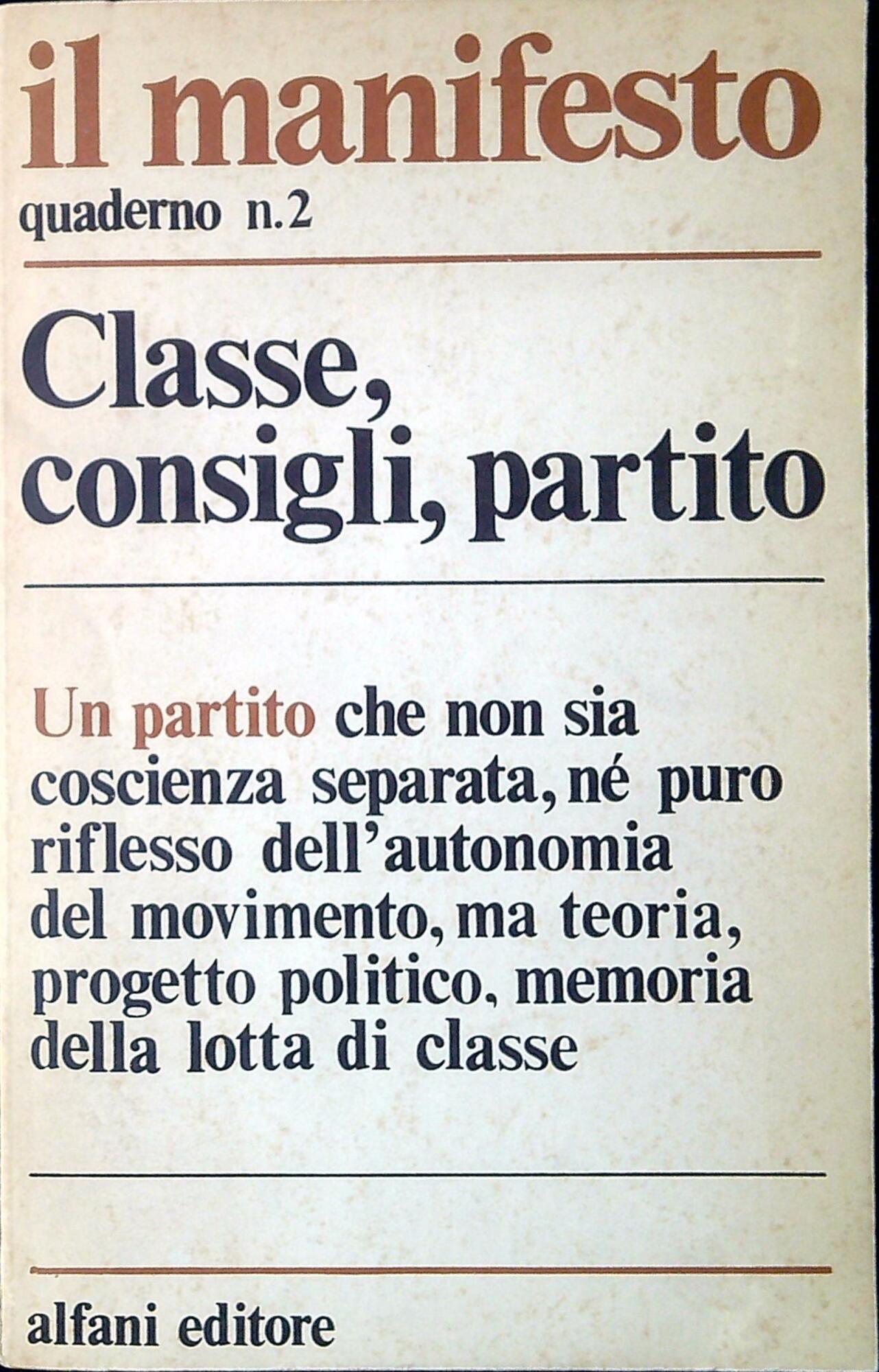 Classe, consigli, partito. Il Manifesto Quaderni n.2