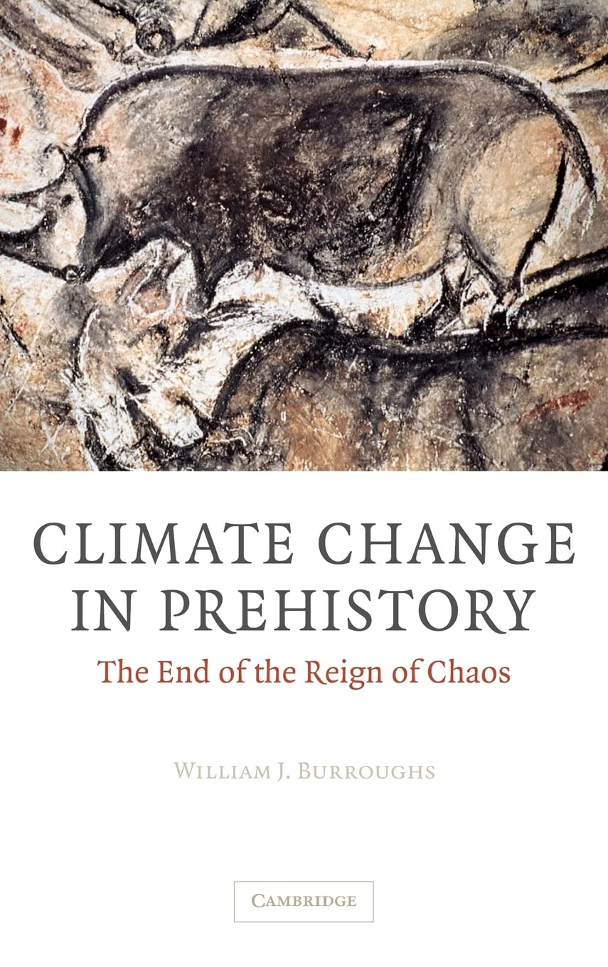 Climate Change In Prehistory: The End of the Reign of …