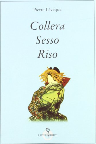 Collera Sesso Riso. Il Giappone dei miti antichi