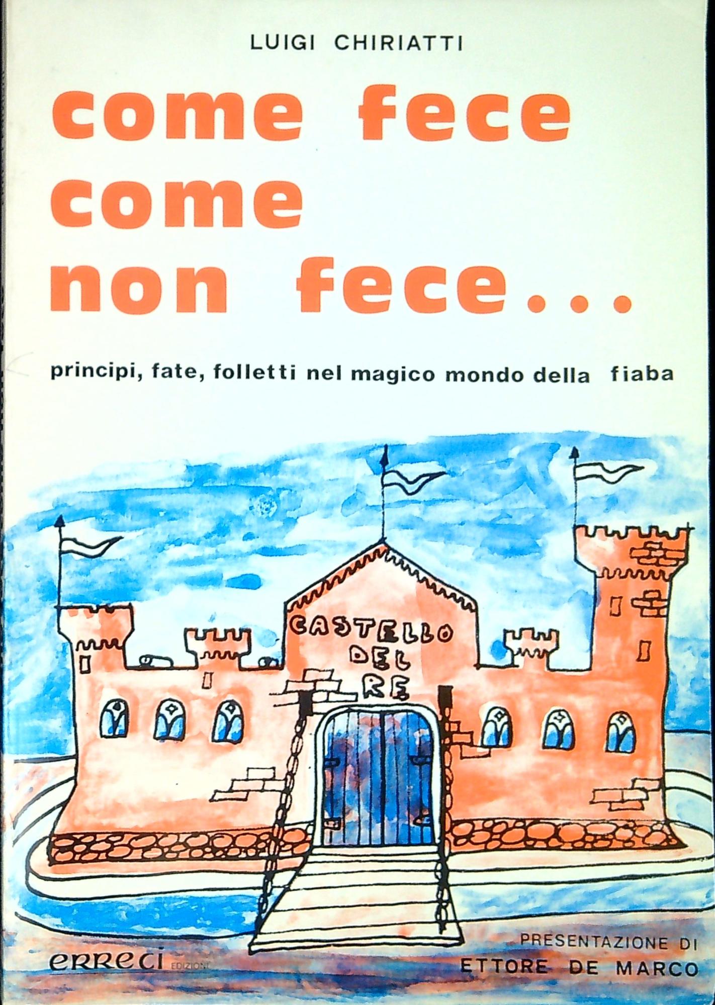 Come fece come non fece... : principi, fate, folletti nel …