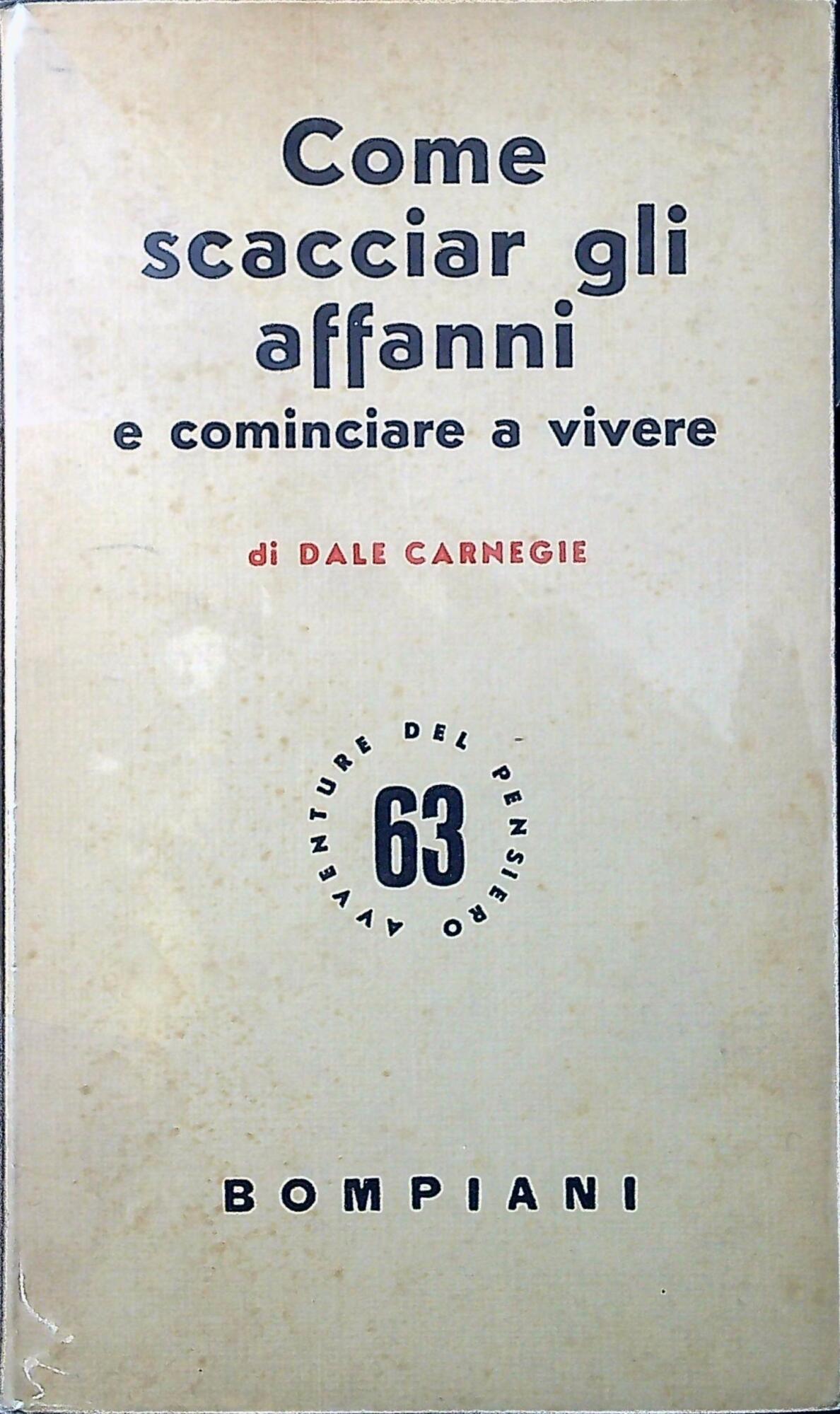 Come scacciar gli affanni e cominciare a vivere