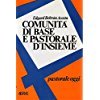 Comunita di base e pastorale d'insieme