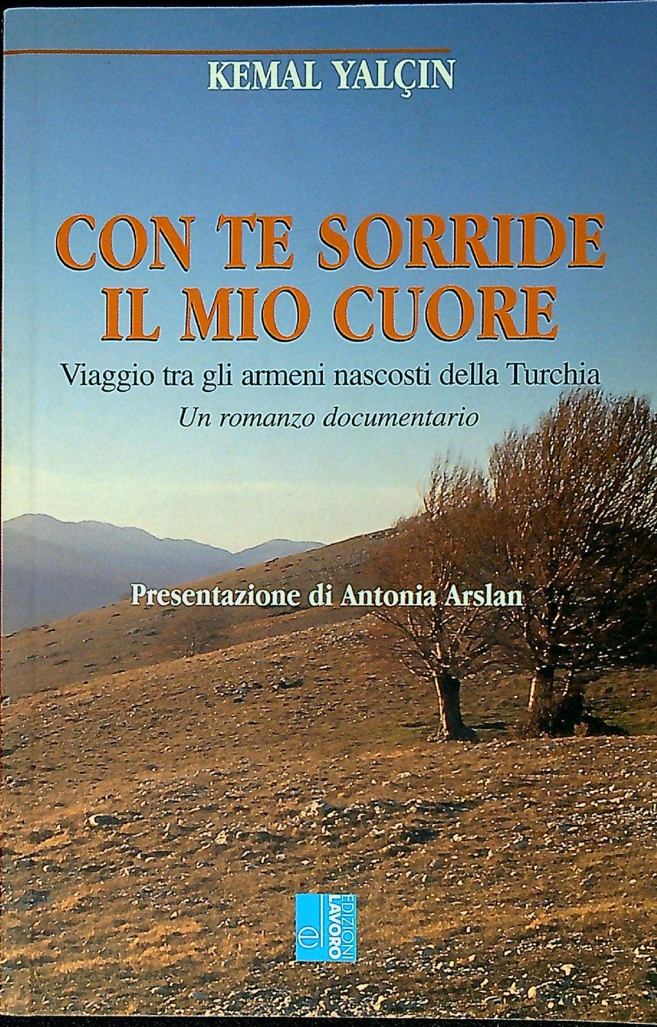 Con te sorride il mio cuore. Viaggio tra gli armeni …