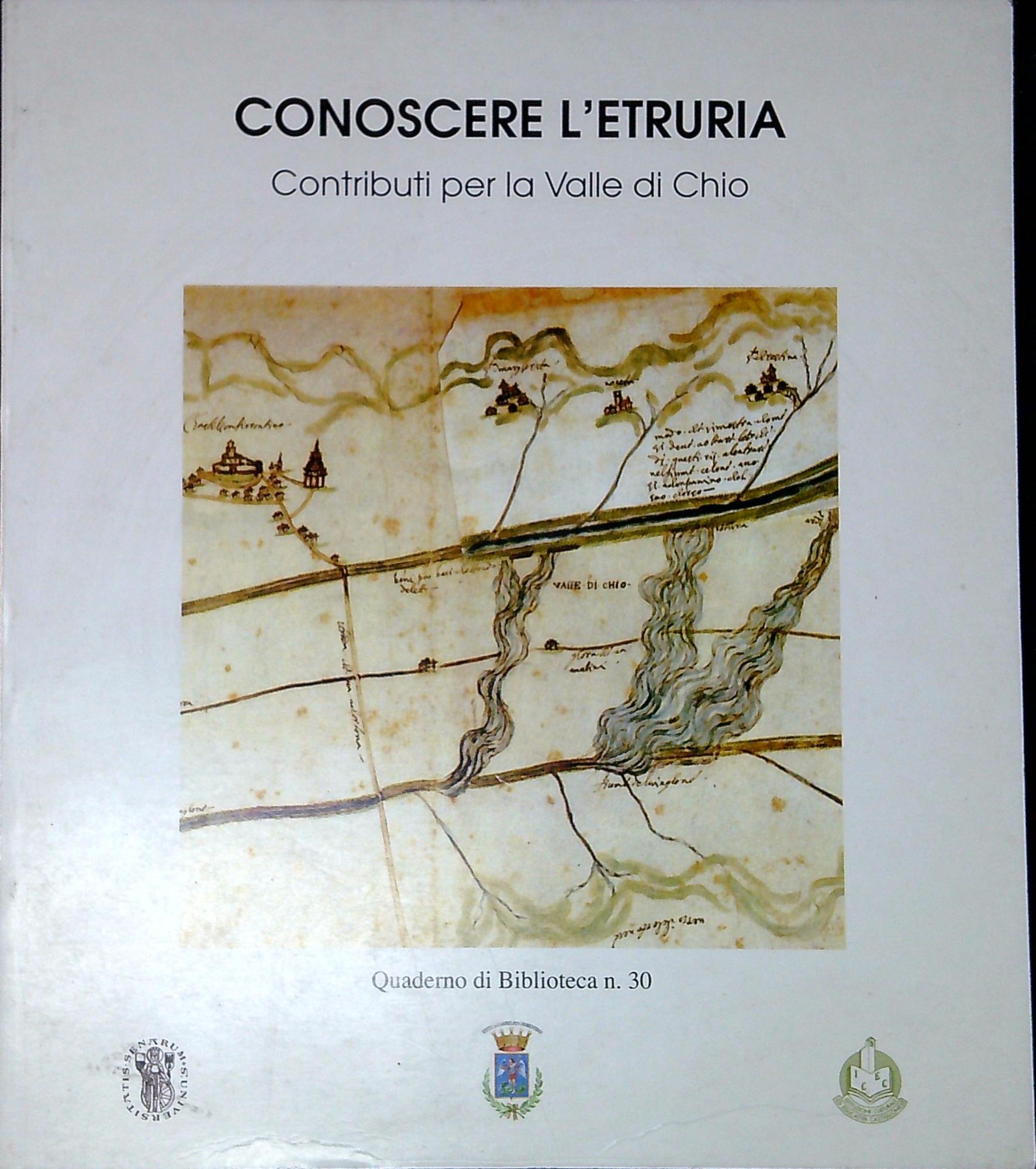 Conoscere l'etruria : Contributi per la Valle di Chio