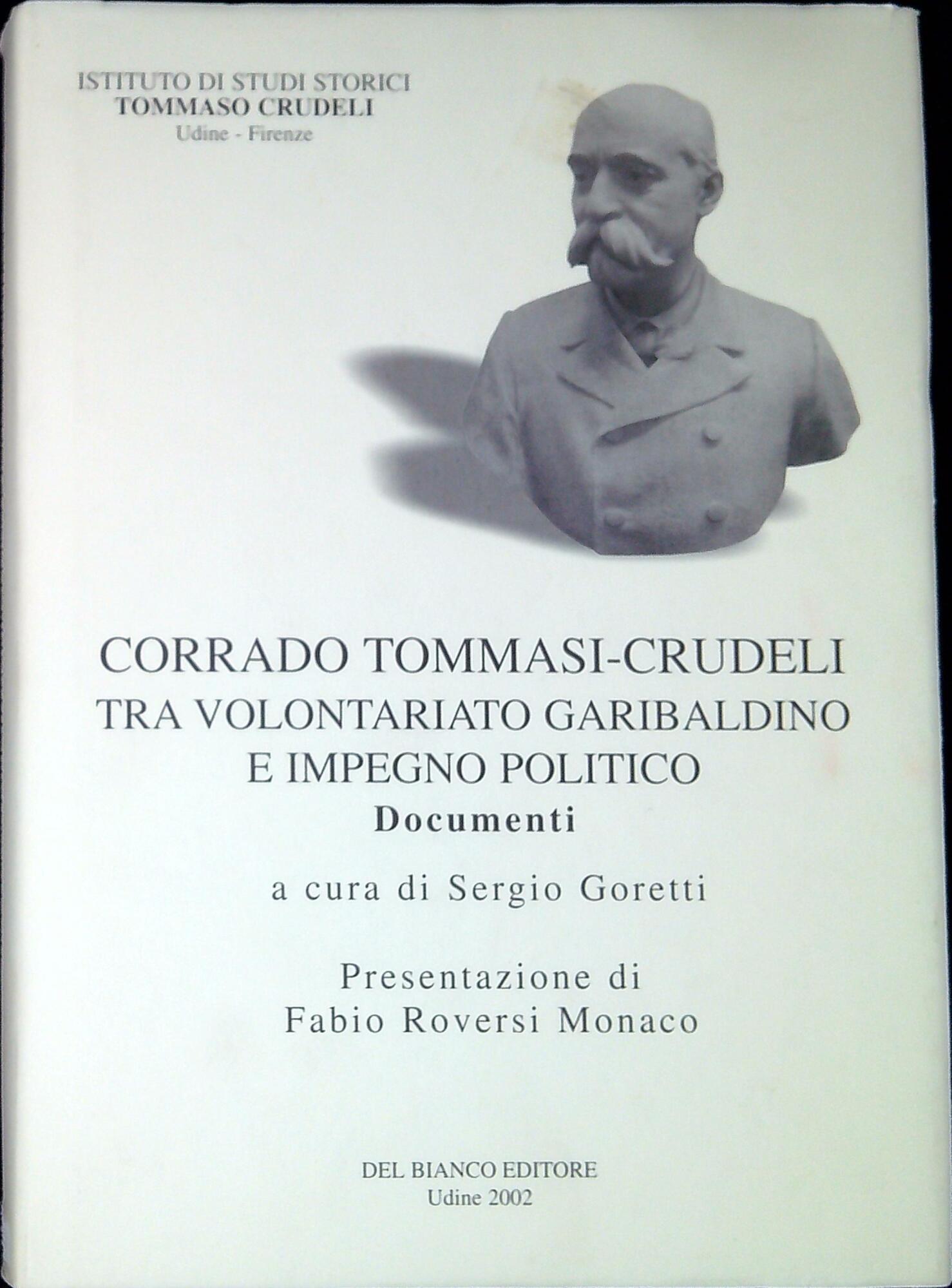Corrado Tommasi Crudeli. Tra volontariato garibaldino ed impegno politico. Documenti