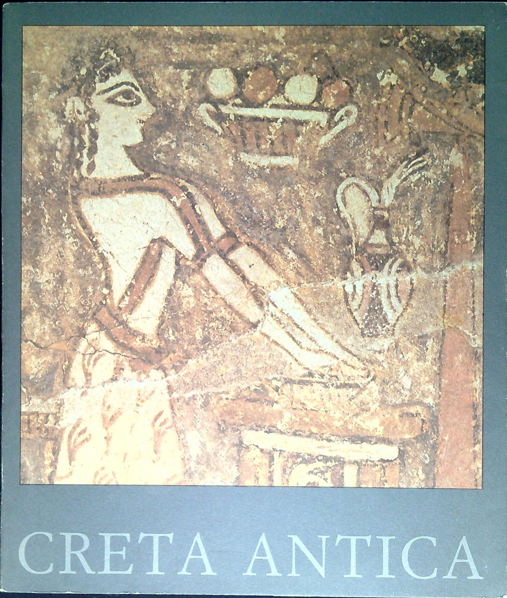 Creta antica: cento anni di archeologia italiana : (1884-1984)