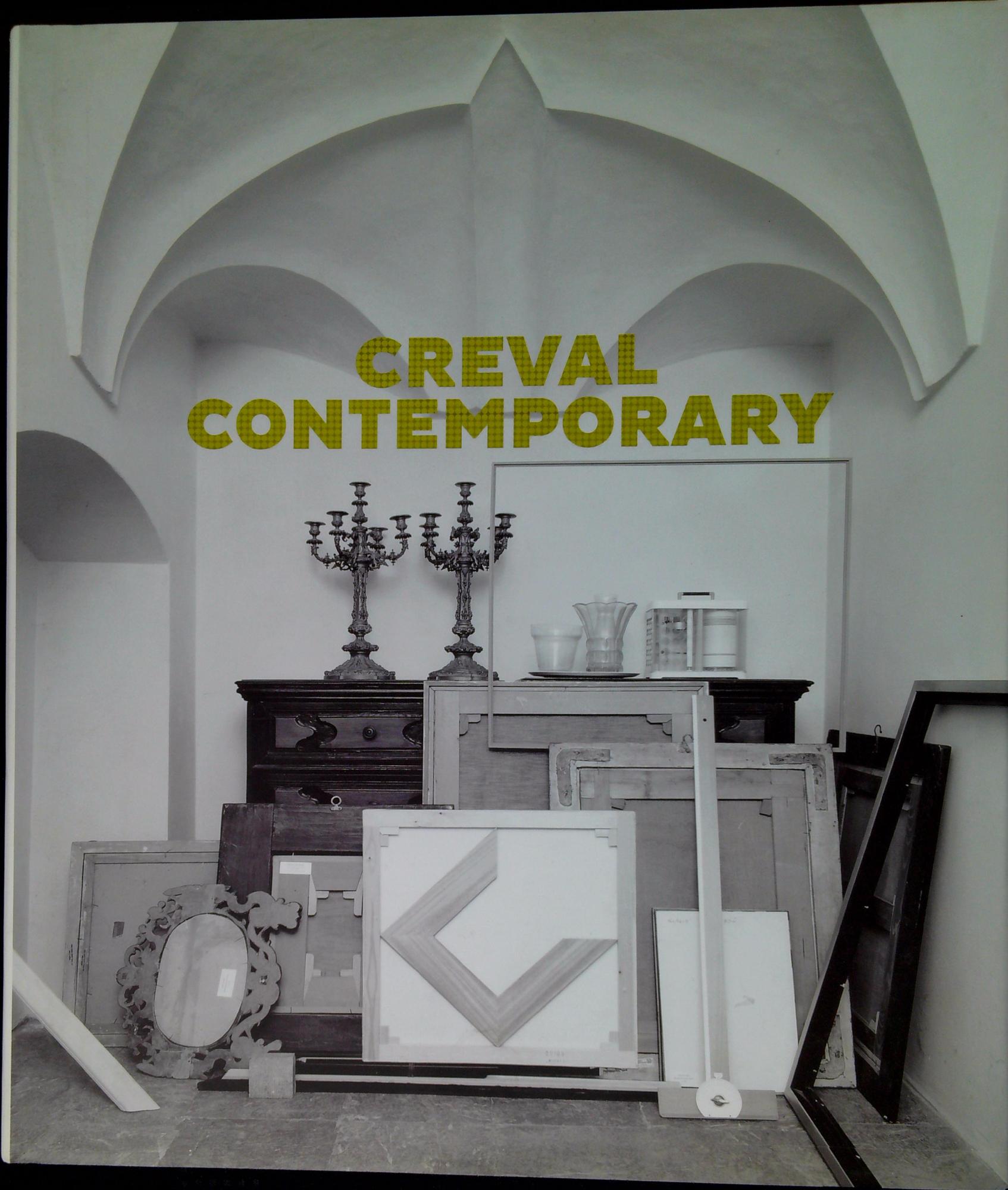 Creval contemporary : opere scelte dalla collezione Credito Valtellinese 1900-2015