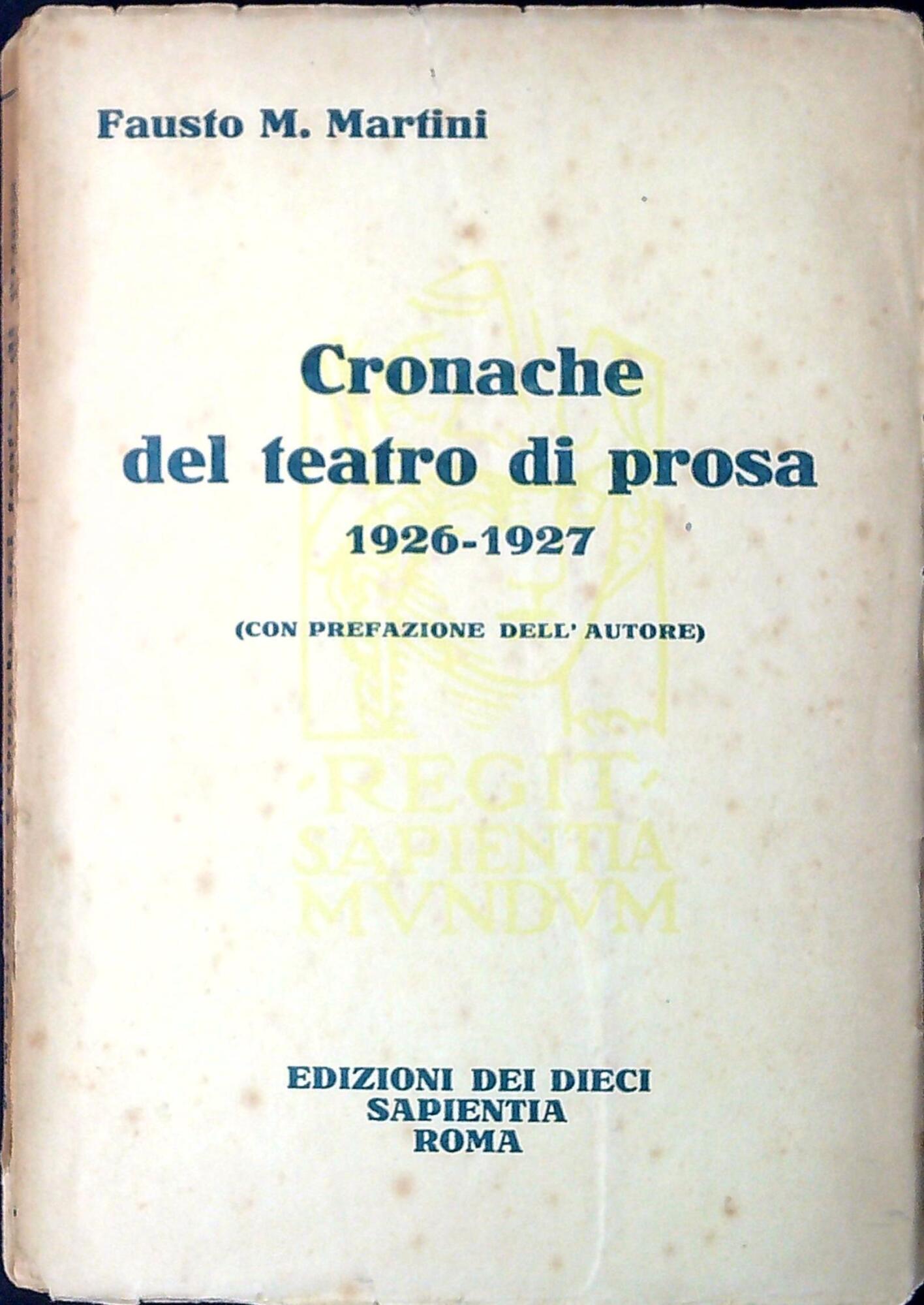 Cronache del teatro di prosa : 1926-1927