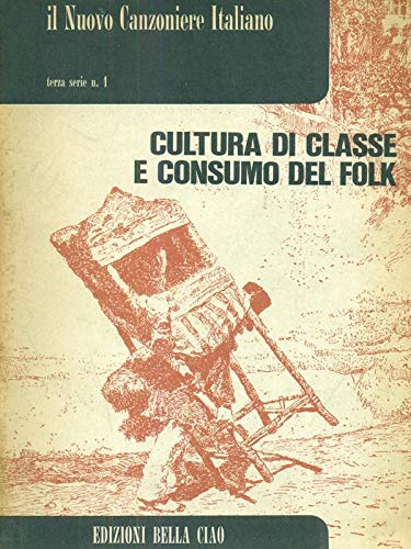 Cultura Di Classe E Consumo Del Folk