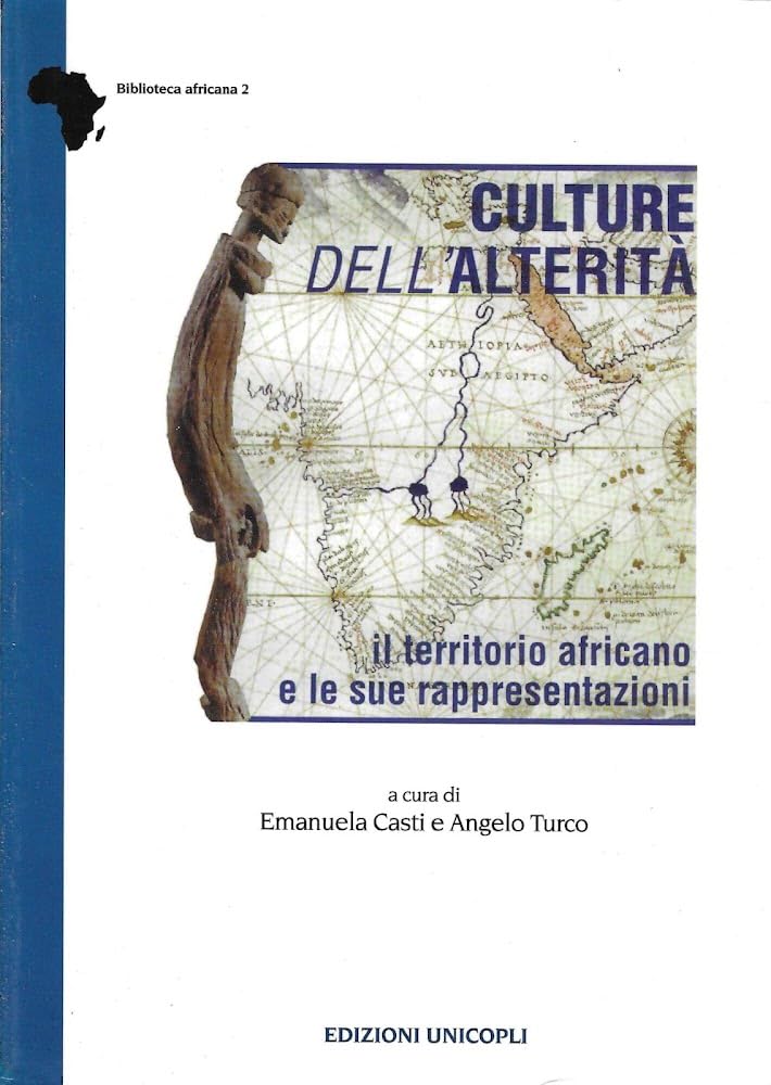Culture dell'alterità. Il territorio africano e le sue rappresentazioni