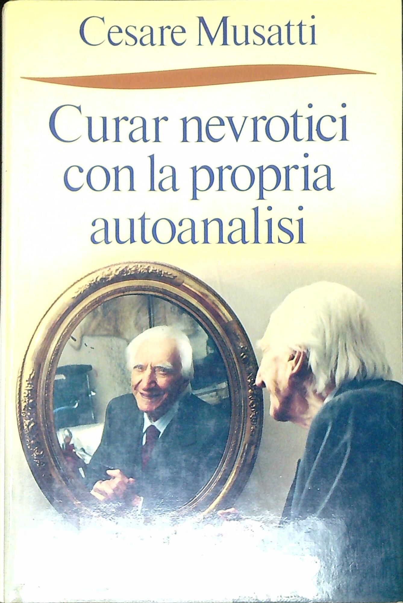 Curar nevrotici con la propria autoanalisi